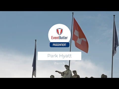 Ihre Eventlocation im Herzen von Zürich das Park Hyatt | Location | Eventbutler.ch