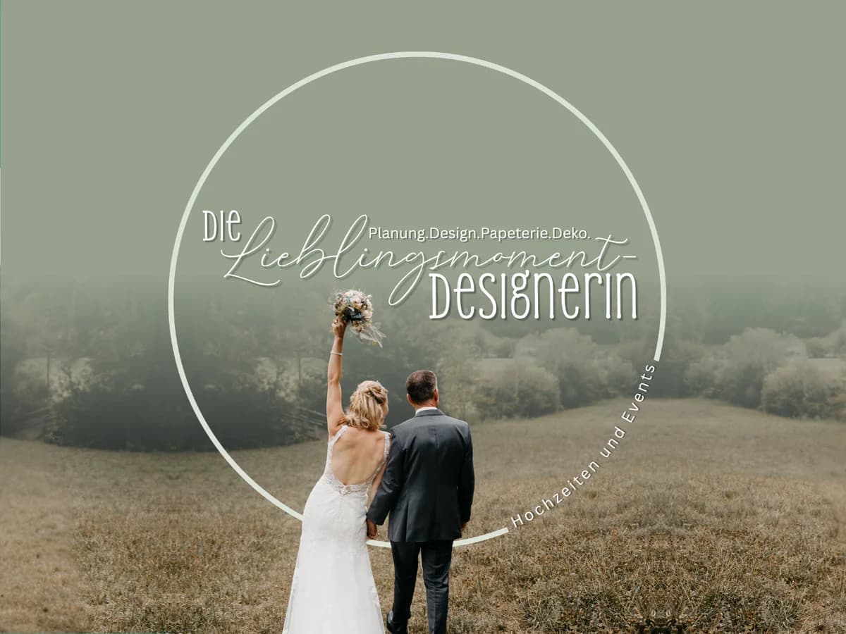 Wedding & Event Planner | Die Lieblingsmoment-Designerin